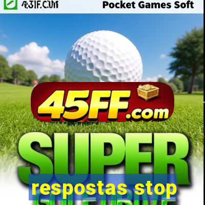 respostas stop